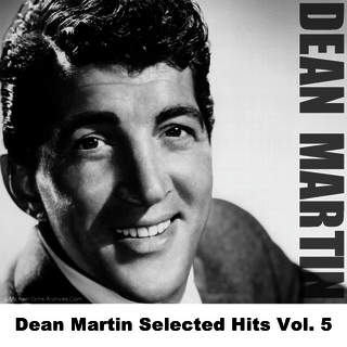 Dean Martin Selected Hits Vol. 5