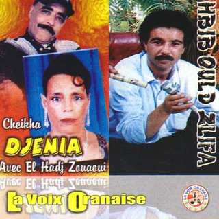 Cheikha Jenia & El Hadj Zouaoui & Hbib Oueld Zlifa