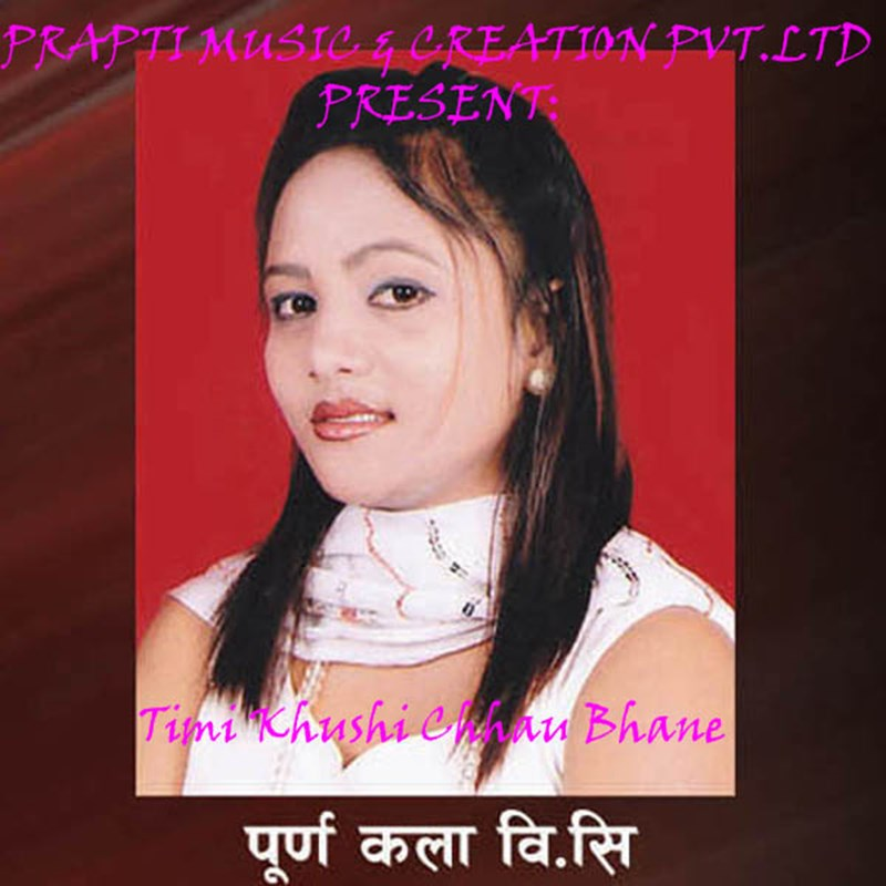 Timi Khushi Chhau Bhane