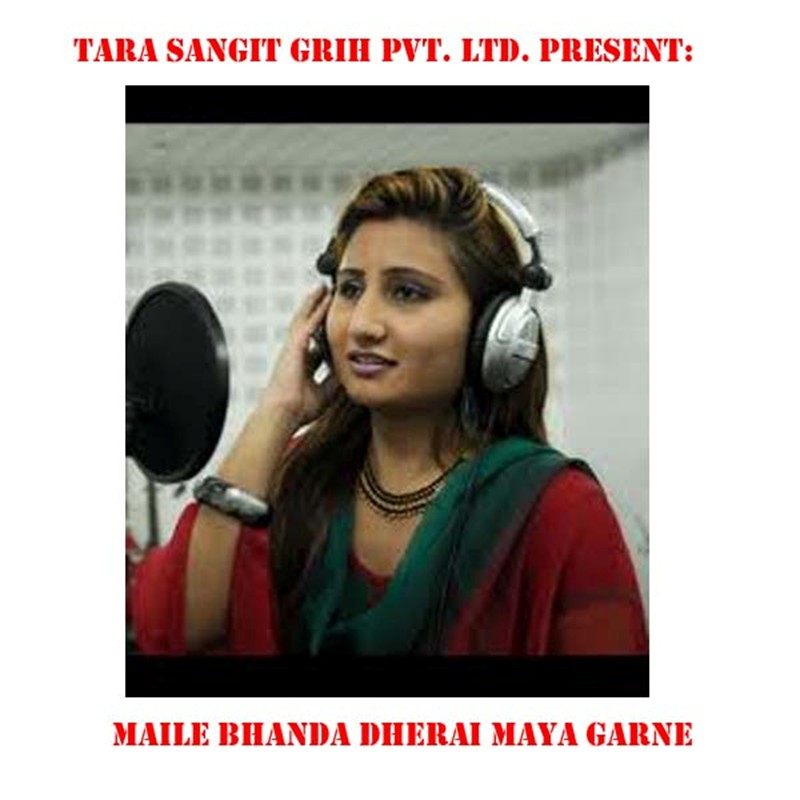 Maile Bhanda Dherai Maya Garne