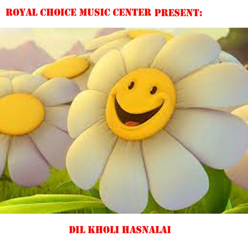 Dil Kholi Hasnalai